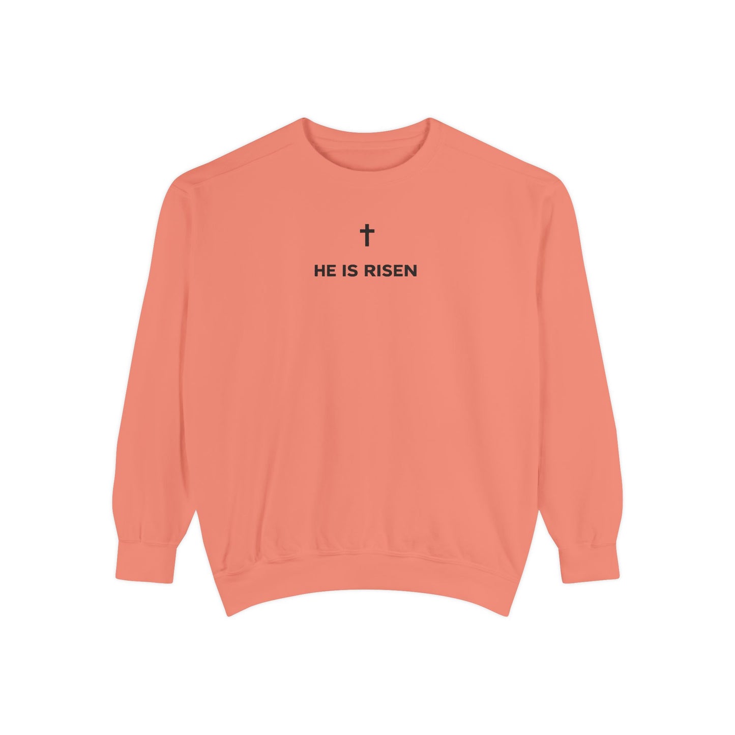 He Is Risen Sweatshirt (Unisex Crewneck)