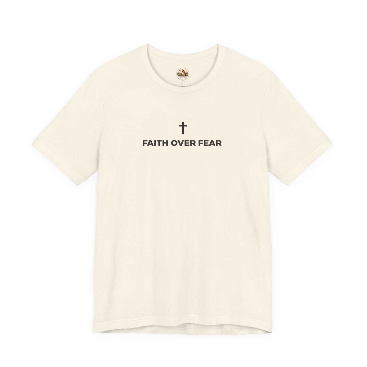 Faith Over Fear (Unisex T-Shirt)