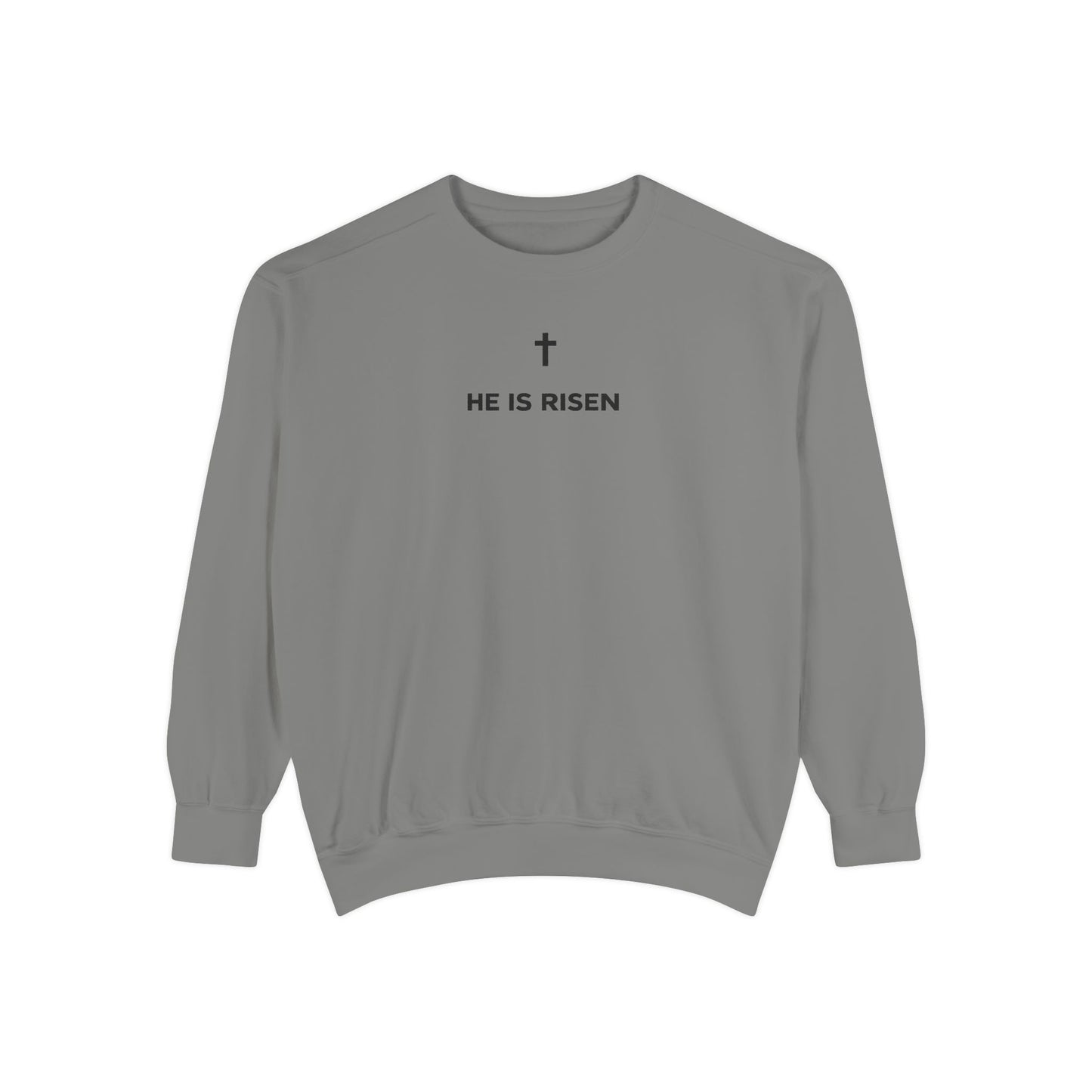He Is Risen Sweatshirt (Unisex Crewneck)