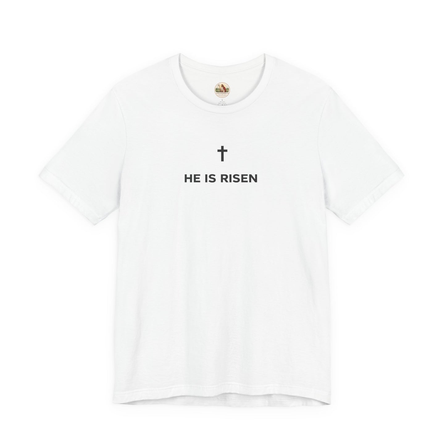 He Is Risen (Unisex T-Shirt)
