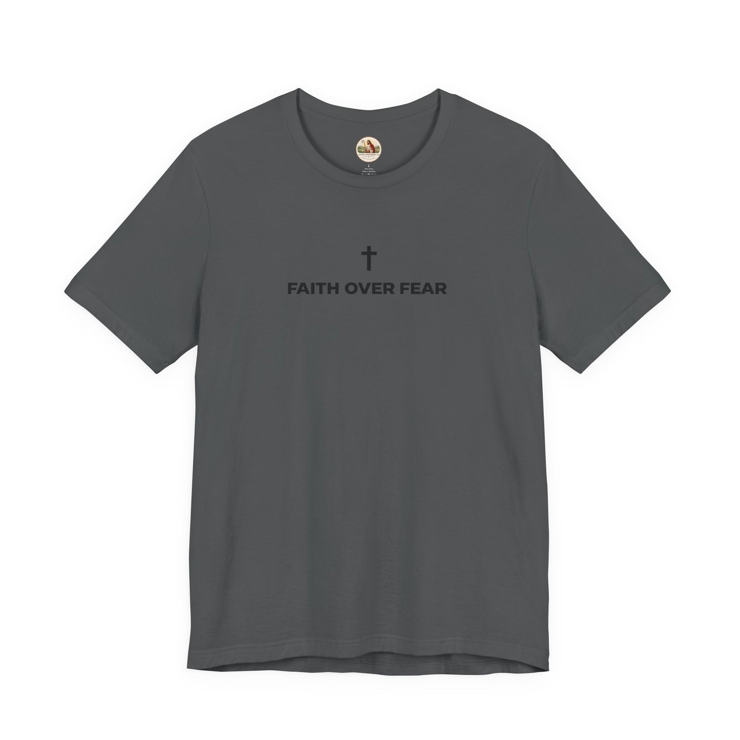 Faith Over Fear (Unisex T-Shirt)