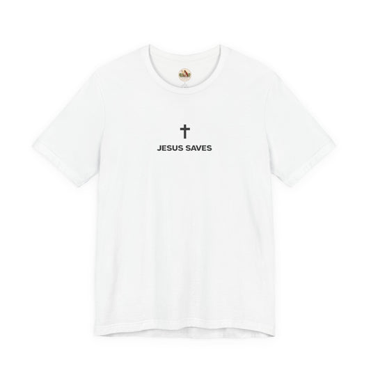 Jesus Saves (Unisex T-Shirt)