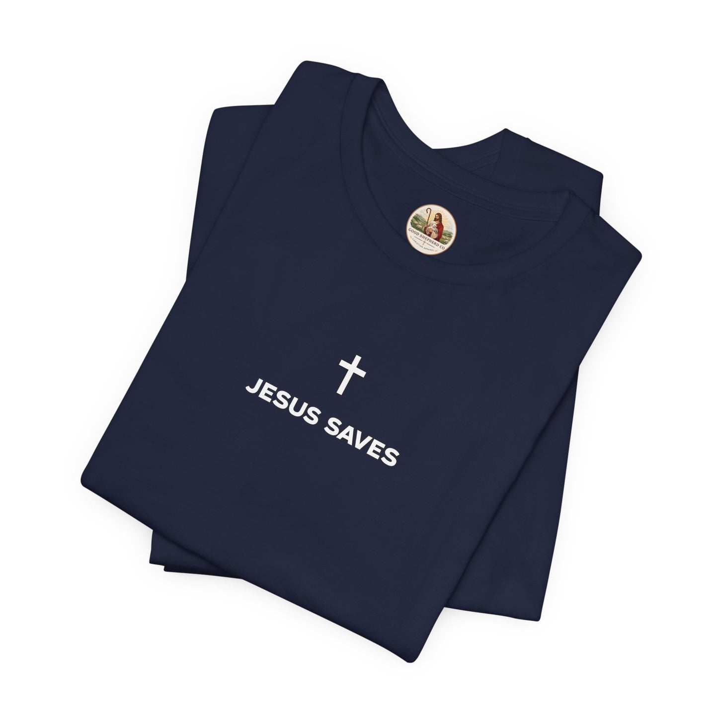 Jesus Saves (Unisex T-Shirt)