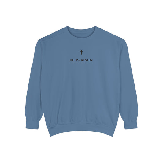 He Is Risen Sweatshirt (Unisex Crewneck)