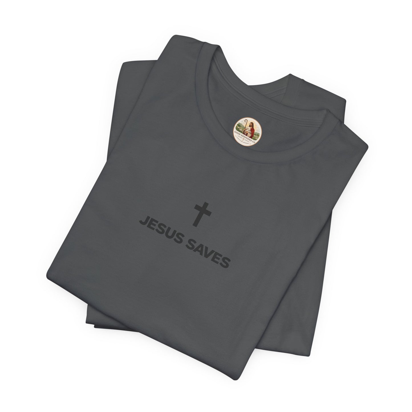 Jesus Saves (Unisex T-Shirt)